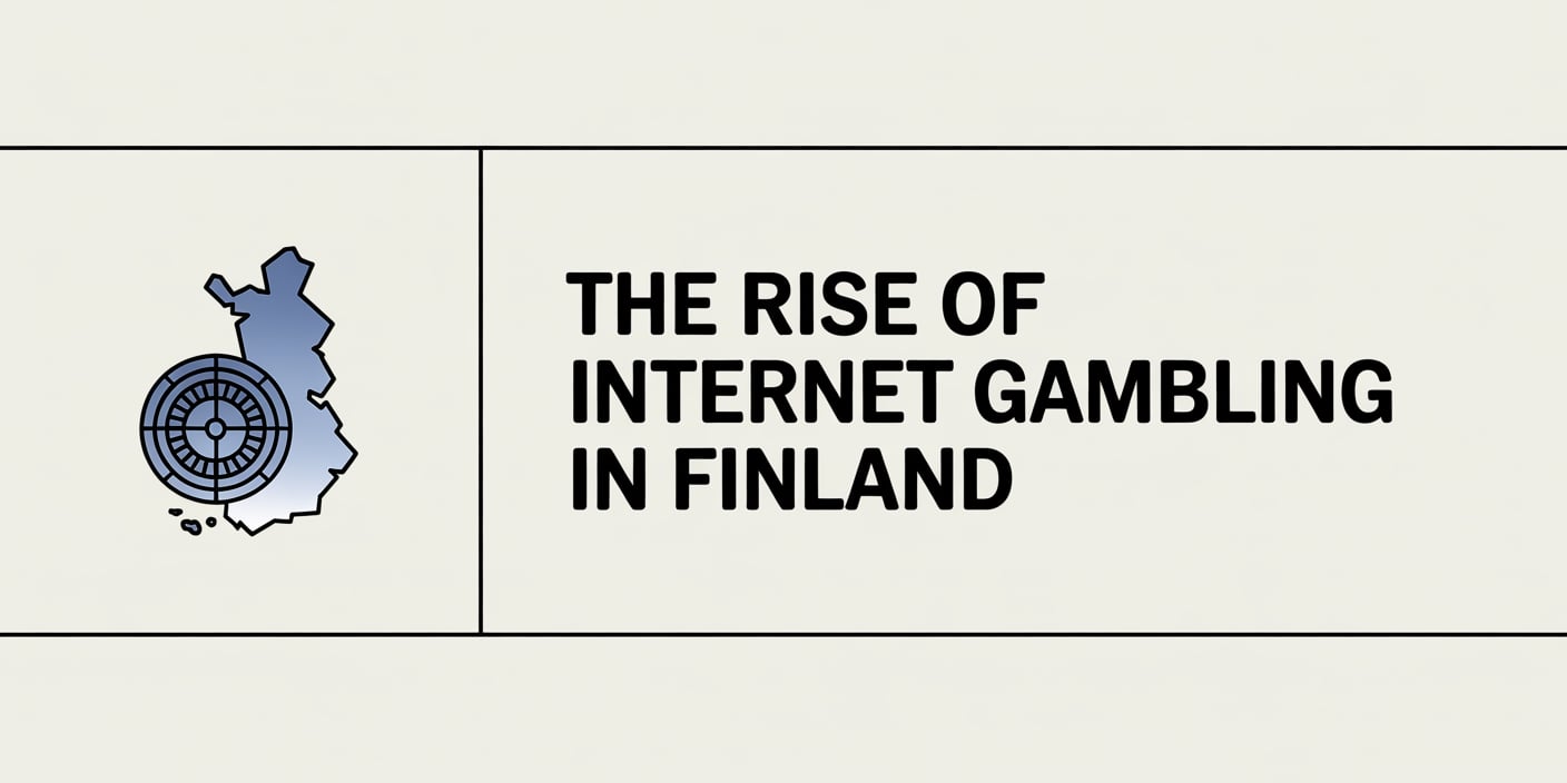 The Rise of Internet Gambling in Finland