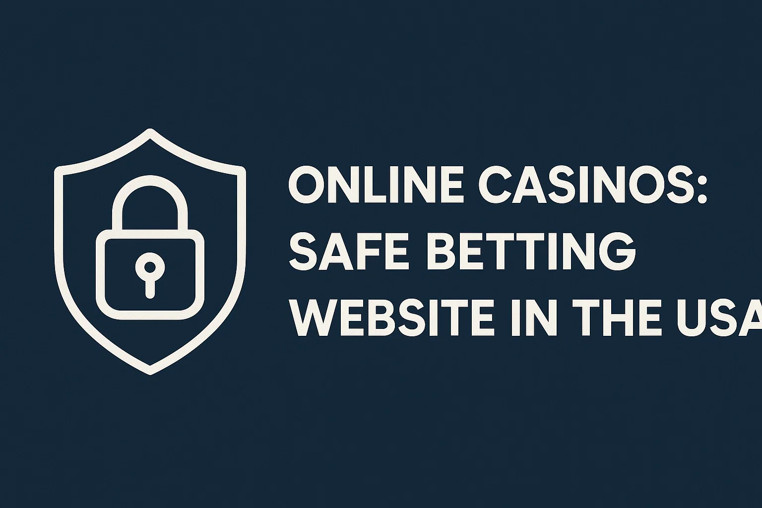 Online Casinos: Safe Betting Website in the USA